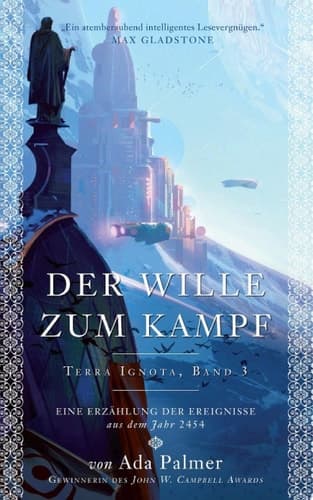 Der Wille zum Kampf - Terra Ignota 3 cover