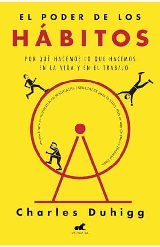 El poder de los hábitos: Por qué hacemos lo que hacemos en la vida y en el trabajo cover