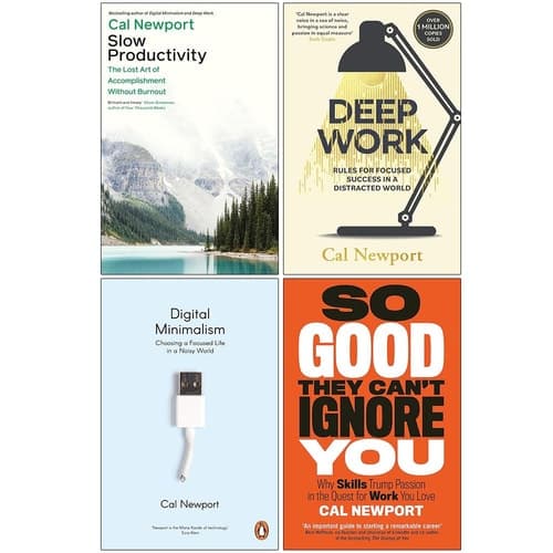 Cal Newport Collection 4 Books Set (Slow Productivity, Deep Work, Digital Minimalism & So Good They Can't Ignore You) cover