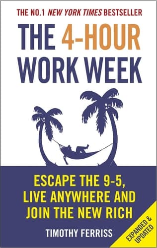 The 4-hour Work Week Escape the 9-5, Live Anywhere and Join the New Rich cover