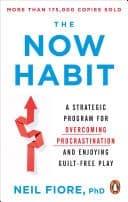 The Now Habit A Strategic Program for Overcoming Procrastination and Enjoying Guilt-Free Play cover