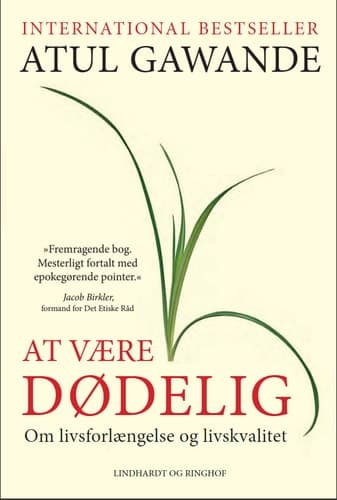 At Være Dødelig Om Livsforlængelse Og Livskvalitet cover