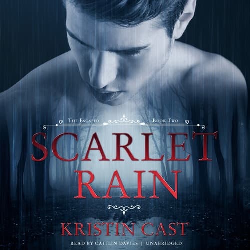 Scarlet Rain: The Escaped, Book Two (Escaped Series, Book 2) cover