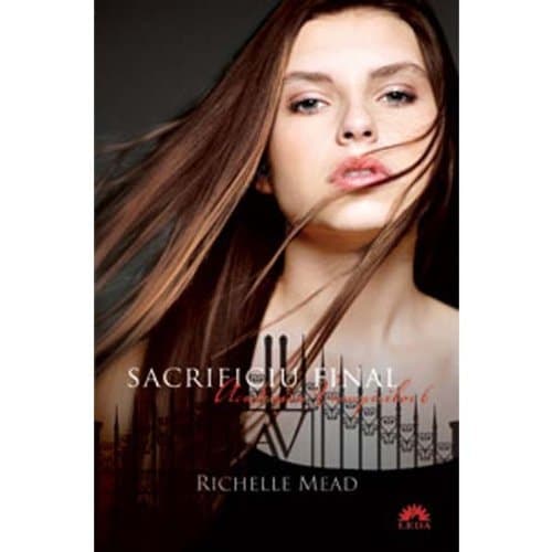 Academia vampirilor Sacrificiu final cover