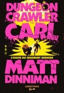 Dungeon Crawler Carl : L'Ogive du jugement dernier - Tome 2 : une aventure de LitRPG. Saga de science-fiction et fantasy post apocalyptique aux millions de lecteurs, Livre nouveauté 2025 cover