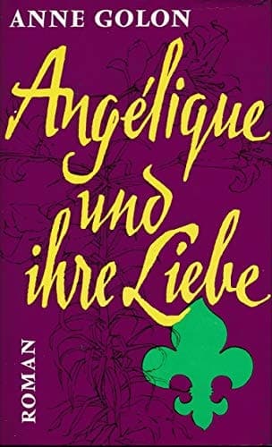 Angélique und ihre Liebe Roman cover