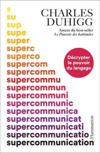 Supercommunication. Décrypter le pouvoir du langage cover