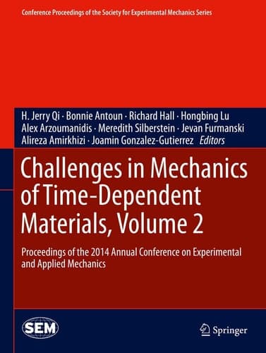 Challenges in Mechanics of Time-Dependent Materials, Volume 2 Proceedings of the 2014 Annual Conference on Experimental and Applied Mechanics cover