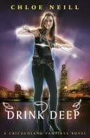 Drink Deep A Chicagoland Vampires Novel cover