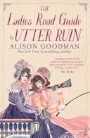 The Ladies Road Guide to Utter Ruin cover