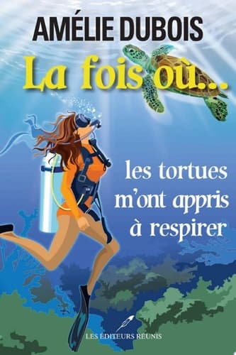La fois où les tortues m'ont appris à respirer cover