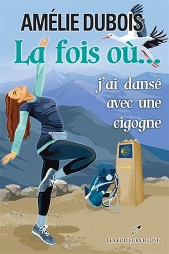 La fois où... j'ai dansé avec une cigogne cover