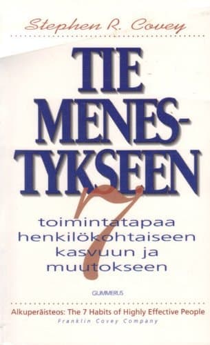 Tie menestykseen 7 toimintatapaa henkilökohtaiseen kasvuun ja muutokseen cover