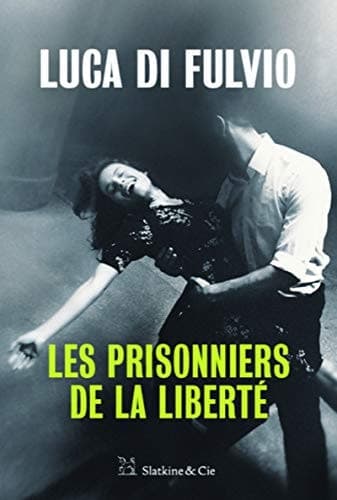 Les prisonniers de la liberté cover