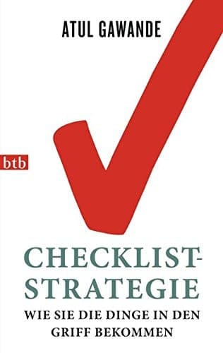 Die Checklist-Strategie wie Sie die Dinge in den Griff bekommen cover