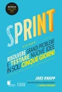 Sprint. Come risolvere grandi problemi e testare nuove idee in soli cinque giorni cover