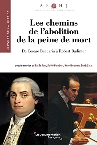 Les chemins de l'abolition de la peine de mort de Cesare Beccaria à Robert Badinter cover