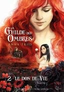 Le Don de vie: Partie 1 La Guilde des Ombres, T2 cover