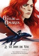 Le Don de vie: Partie 2 La Guilde des Ombres, T2 cover