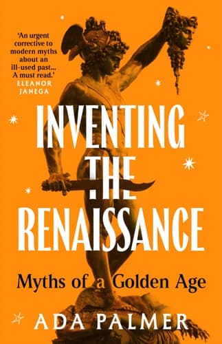 Inventing the Renaissance Myths of a Golden Age cover