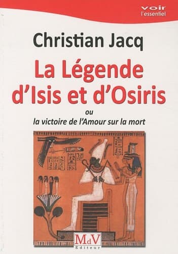 La légende d'Isis et d'Osiris ou La victoire de l'amour sur la mort cover