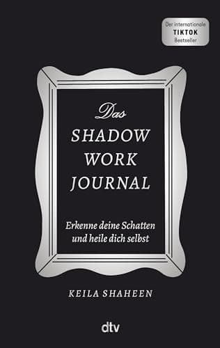 Das Shadow Work Journal erkenne deine Schatten und heile dich selbst cover