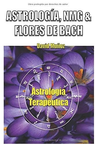 Astrología, NMG y Flores de Bach Astrología Terapéutica y Nueva Medicina Germánica cover