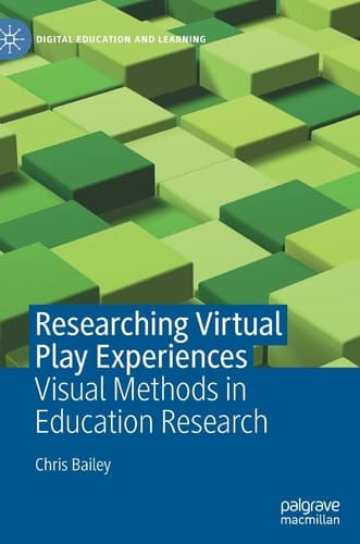 Researching Virtual Play Experiences Visual Methods in Education Research cover
