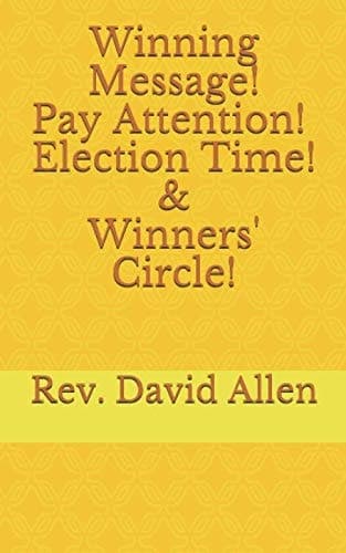 Winning Message! Pay Attention! Election Time! and Winners' Circle cover