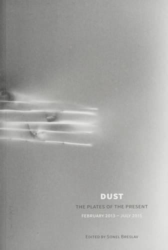 Dust The Plates of the Present : February 2013 - July 2015 cover
