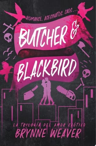 Butcher & Blackbird La trilogía del amor caótico 1 cover