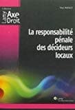 La responsabilité pénale des décideurs locaux cover