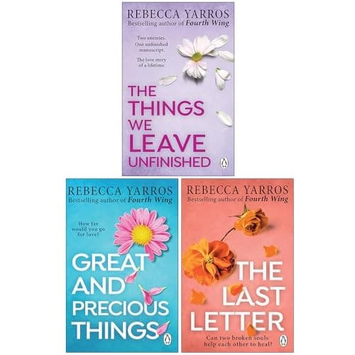 Rebecca Yarros 3 Books Collection Set (the Things We Leave Unfinished, Great And Precious Things And The Last Letter) cover