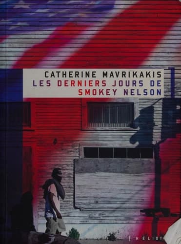 Les derniers jours de Smokey Nelson roman cover