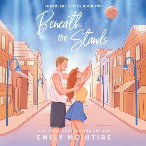 Beneath the Stands (The Sugarlake Series) cover
