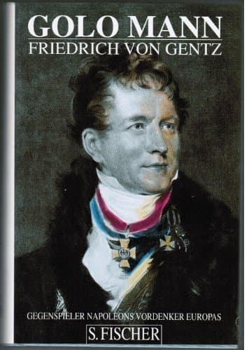 Secretary of Europe: The Life of Friedrich Gentz, Enemy of Napoleon. cover