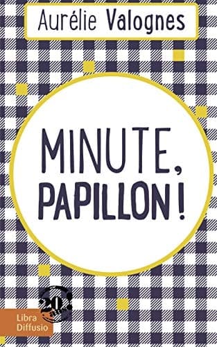 Minute, papillon! cover