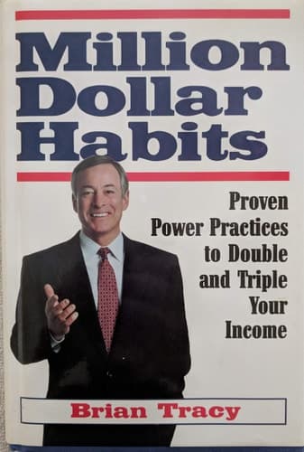 Million Dollar Habits Proven Power Practices to Double and Triple Your Income cover