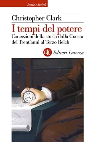 I tempi del potere. Concezioni della storia dalla Guerra dei Trent'anni al Terzo Reich cover