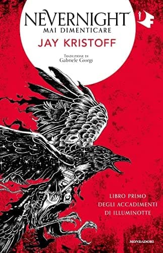 Mai dimenticare. Nevernight (Libro primo degli accadimenti di Illuminotte) cover