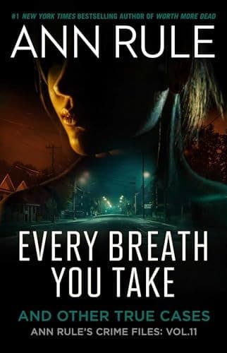 Every Breath You Take A True Story of Obsession, Revenge, and Murder cover