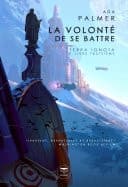 La Volonté de se battre Terra Ignota, livre troisième cover