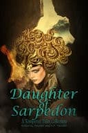 Daughter of Sarpedon A Tempered Tales Collection cover