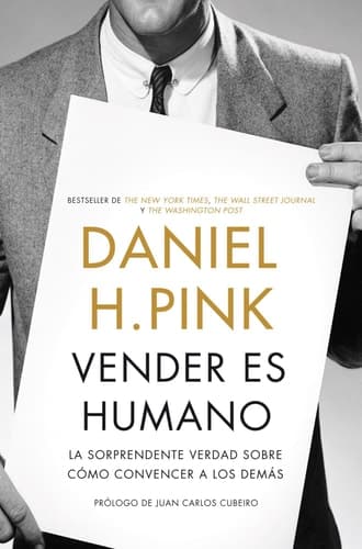 Vender es humano la sorprendente verdad sobre cómo convencer a los demás cover