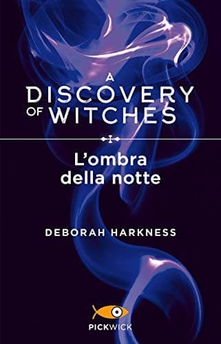 L'ombra della notte. A discovery of witches cover