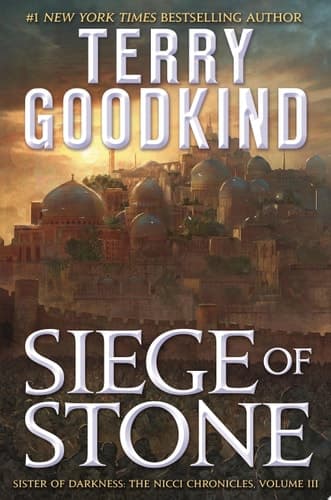 Siege of Stone Sister of Darkness: The Nicci Chronicles, Volume III cover