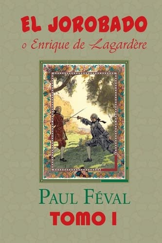 El Jorobado o Enrique de Lagardere (Tomo 1) cover