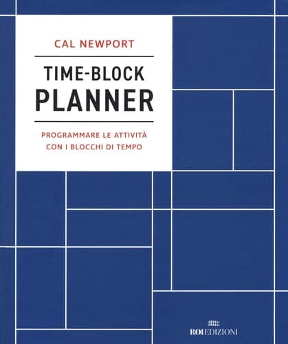 Time-block planner. Programmare le attività con i blocchi di tempo cover