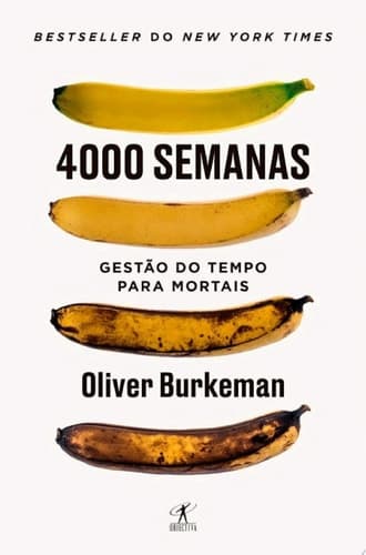 4000 semanas - Gestão do tempo para mortais cover