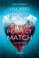 The perfect match. L'algoritmo The perfect match. L'algoritmo. I'm not your soulmate (Vol. 1) cover